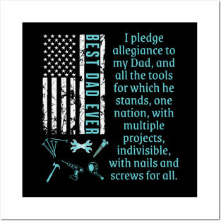 BEST DAD EVER-Pledge Allegiance To My Dad Tools and Projects Posters and Art